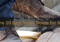 The 10 Best Work Boots for Men