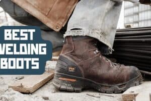 The Best Welding Boots of 2026: Boots That Can Take the Heat