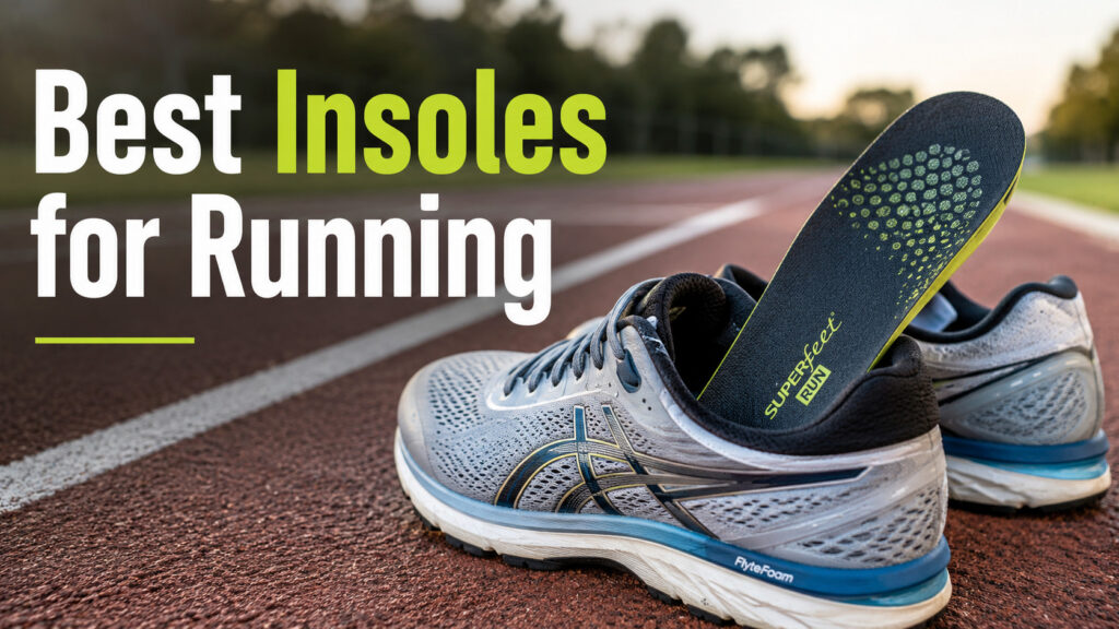 best insoles for running