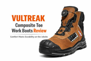 VULTREAK Composite Toe Work Boots Review (2026)