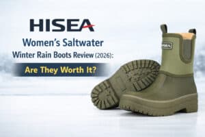 HISEA Women’s Saltwater Winter Rain Boots Review (2026): Are They Worth It?