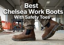 Best Chelsea Work Boots With Safety Toes